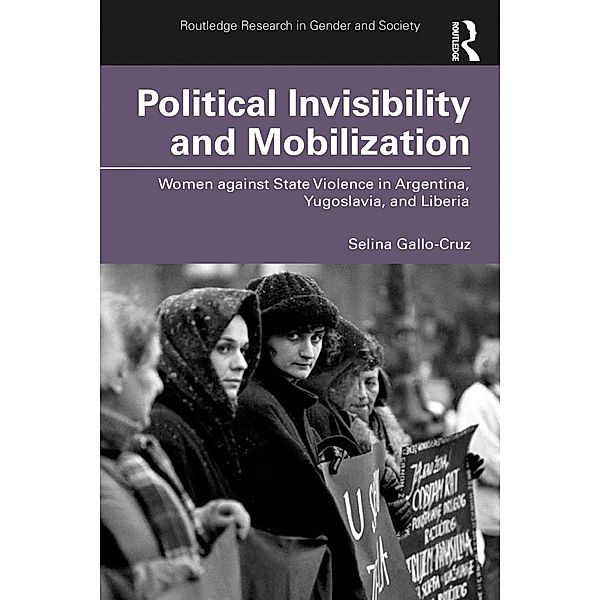 Political Invisibility and Mobilization, Selina Gallo-Cruz