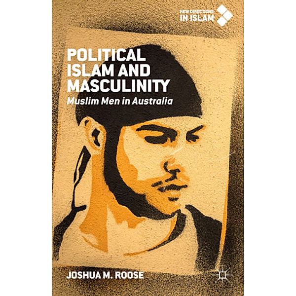Political Islam and Masculinity, Joshua M. Roose