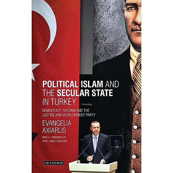 Political Islam and the Secular State in Turkey, Evangelia Axiarlis