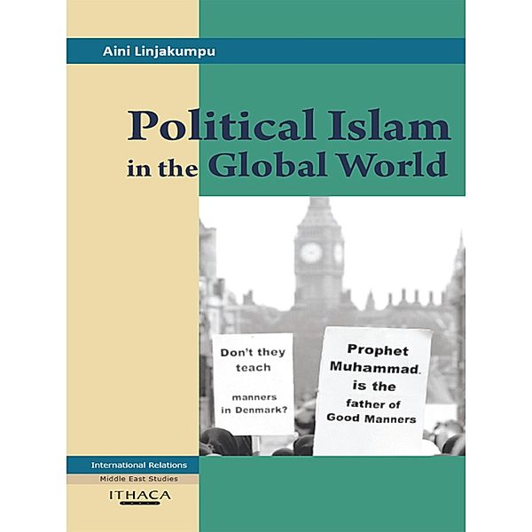 Political Islam in the Global World, Aini Linjakumpu