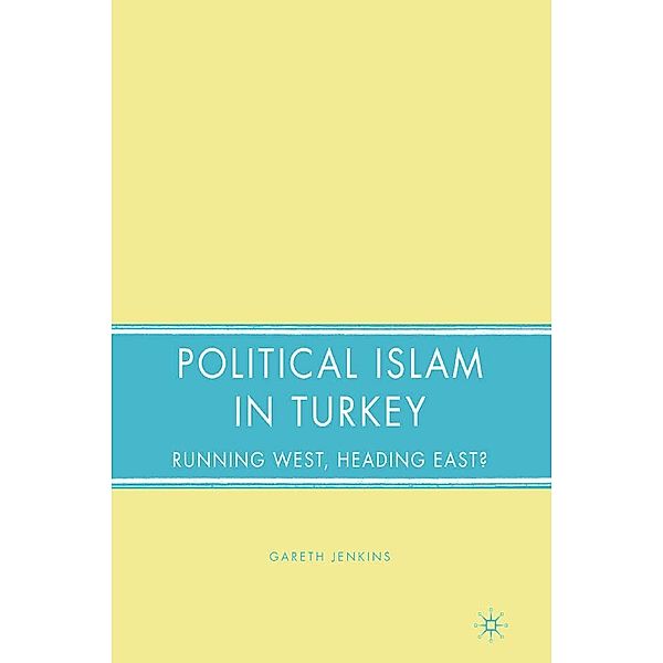 Political Islam in Turkey, G. Jenkins