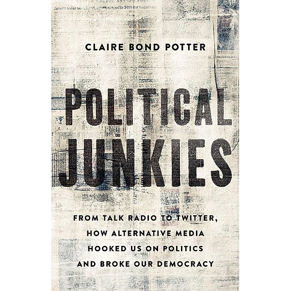 Political Junkies, Claire Bond Potter