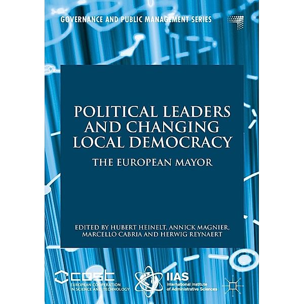 Political Leaders and Changing Local Democracy / Governance and Public Management