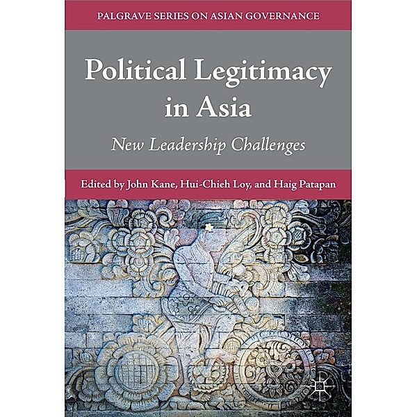 Political Legitimacy in Asia / Palgrave Series in Asian Governance