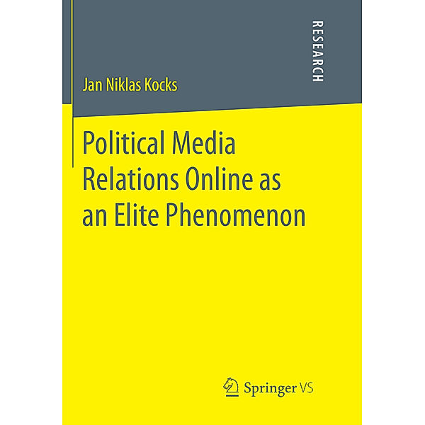 Political Media Relations Online as an Elite Phenomenon, Jan Niklas Kocks