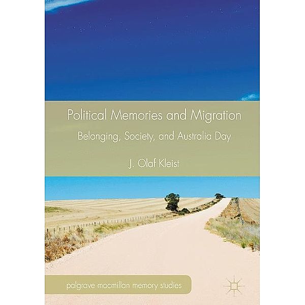 Political Memories and Migration, J. Olaf Kleist