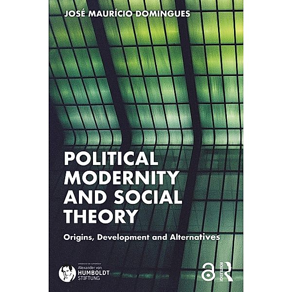 Political Modernity and Social Theory, Jose Maur¡cio Domingues