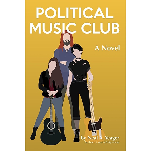 Political Music Club, Neal A. Yeager
