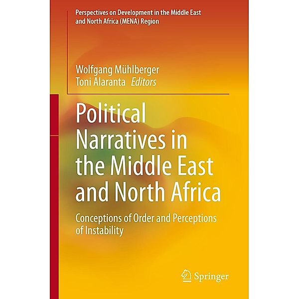 Political Narratives in the Middle East and North Africa / Perspectives on Development in the Middle East and North Africa (MENA) Region