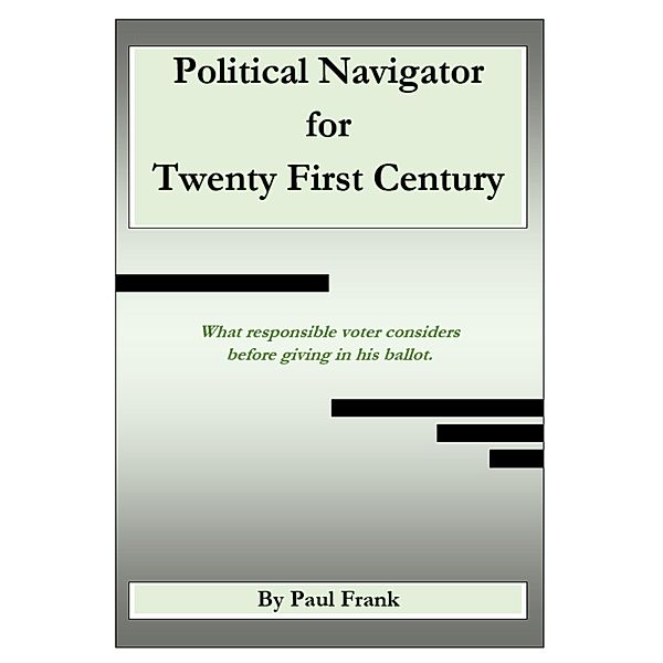 Political Navigator for Twenty First Century, Paul Frank
