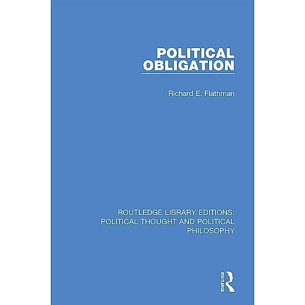 Political Obligation, Richard E. Flathman