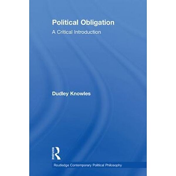 Political Obligation, Dudley Knowles