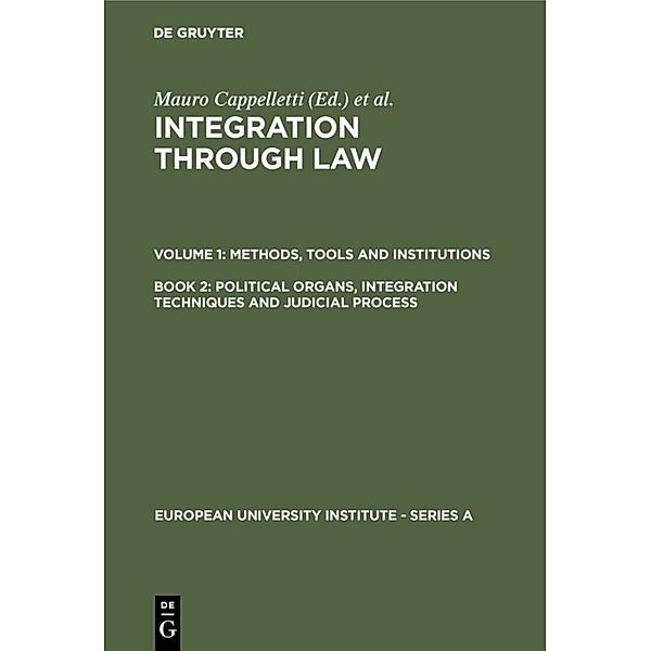 Political Organs, Integration Techniques and Judicial Process, Integration Techniques and Judicial Process Political Organs