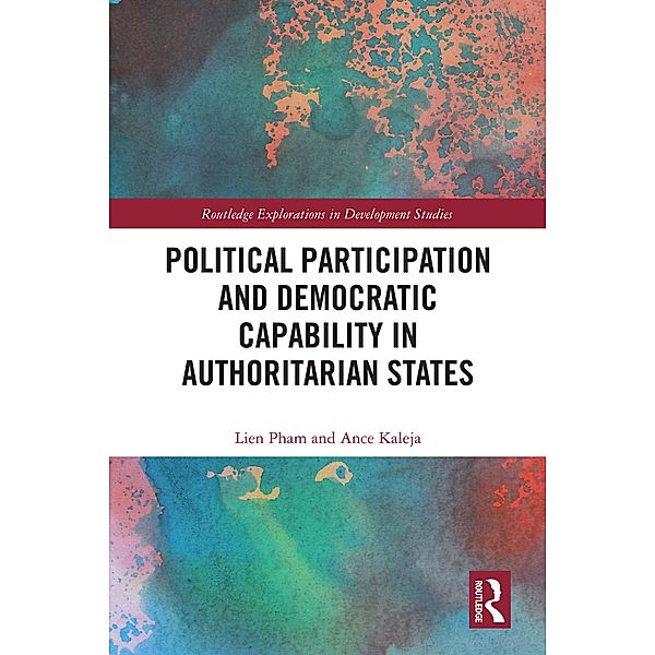 Political Participation and Democratic Capability in Authoritarian States, Lien Pham, Ance Kaleja