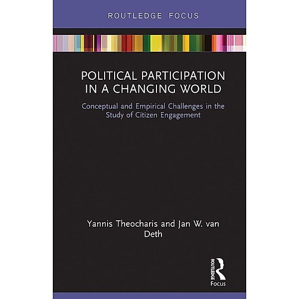 Political Participation in a Changing World, Yannis Theocharis, Jan W. van Deth