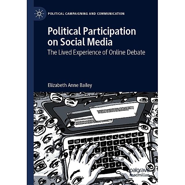 Political Participation on Social Media / Political Campaigning and Communication, Elizabeth Anne Bailey