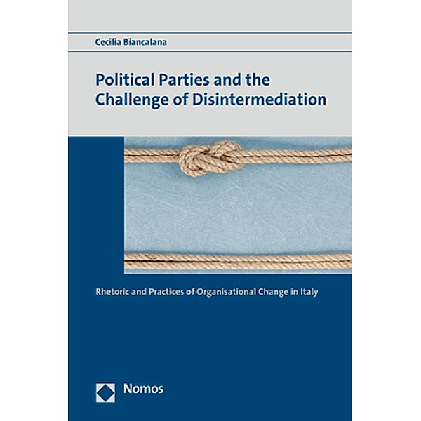 Political Parties and the Challenge of Disintermediation, Cecilia Biancalana