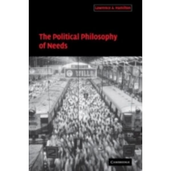 Political Philosophy of Needs, Lawrence A. Hamilton