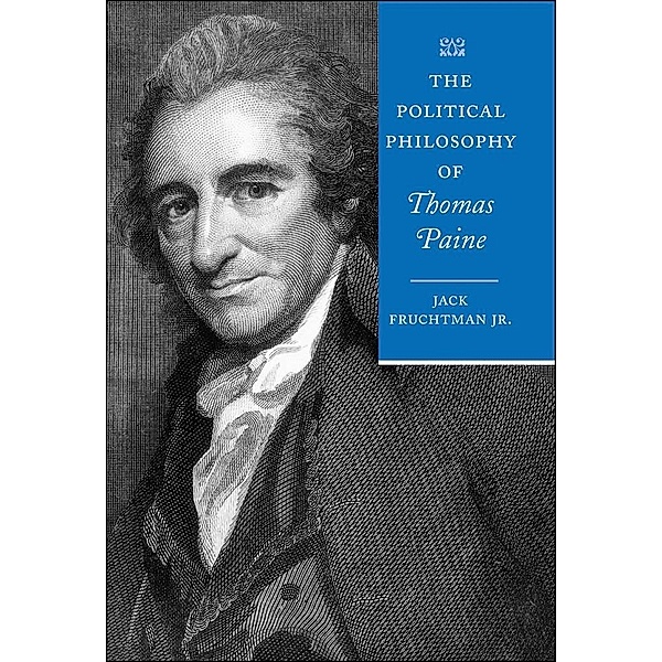 Political Philosophy of Thomas Paine, Jr. Jack Fruchtman