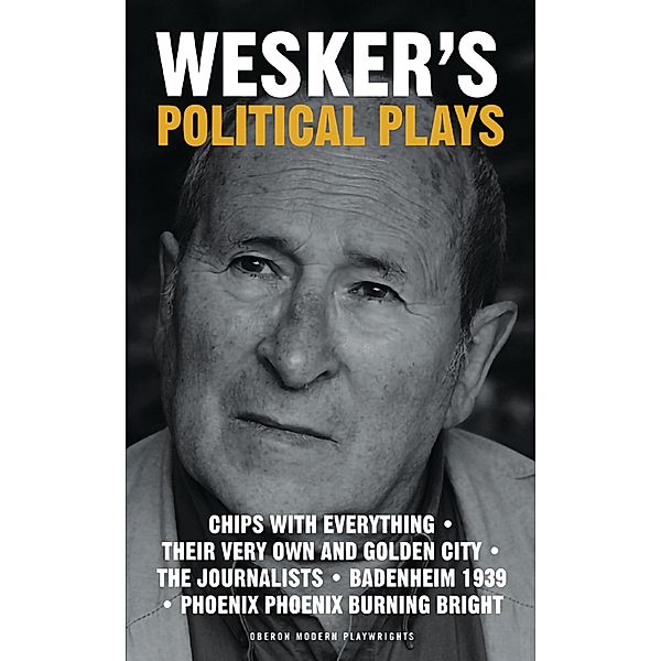 Political Plays, Arnold Wesker