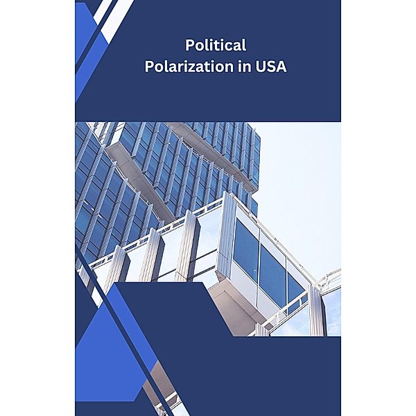 Political Polarization in America, Dismas Benjai