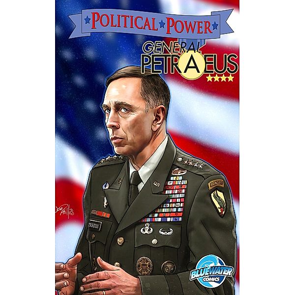 Political Power: General Petraeus Vol.1 # 1 / Bluewater Productions INC., CW Cooke