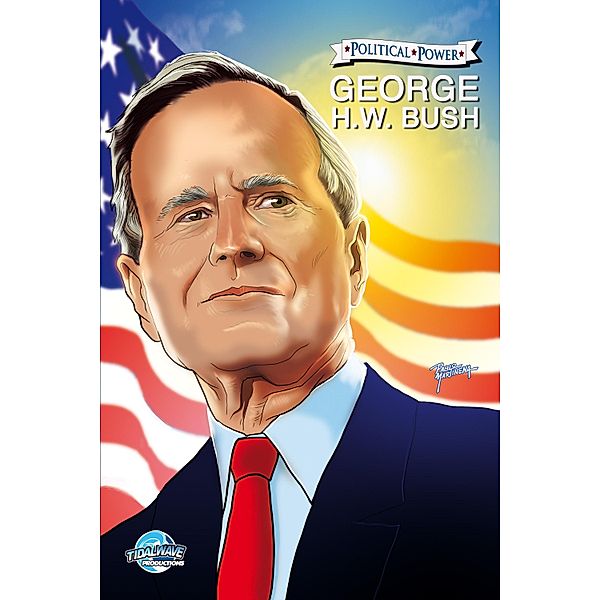 Political Power: George H. W. Bush, Michael L. Frizell