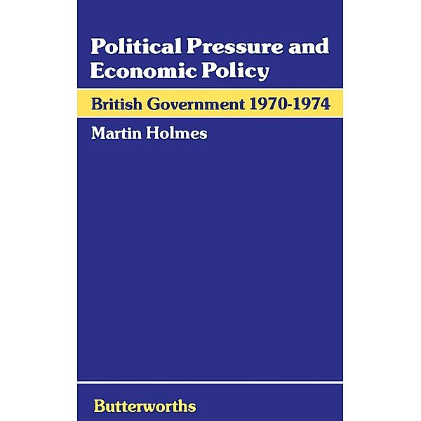 Political Pressure and Economic Policy, Martin Holmes