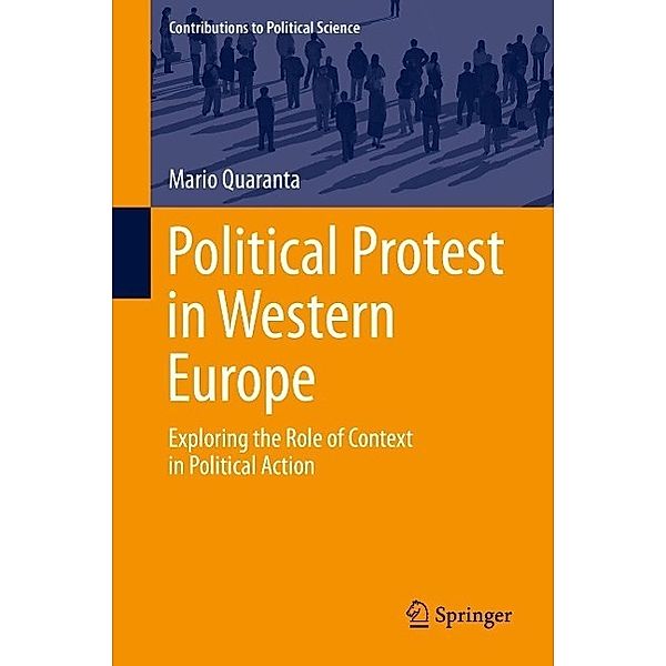 Political Protest in Western Europe / Contributions to Political Science, Mario Quaranta