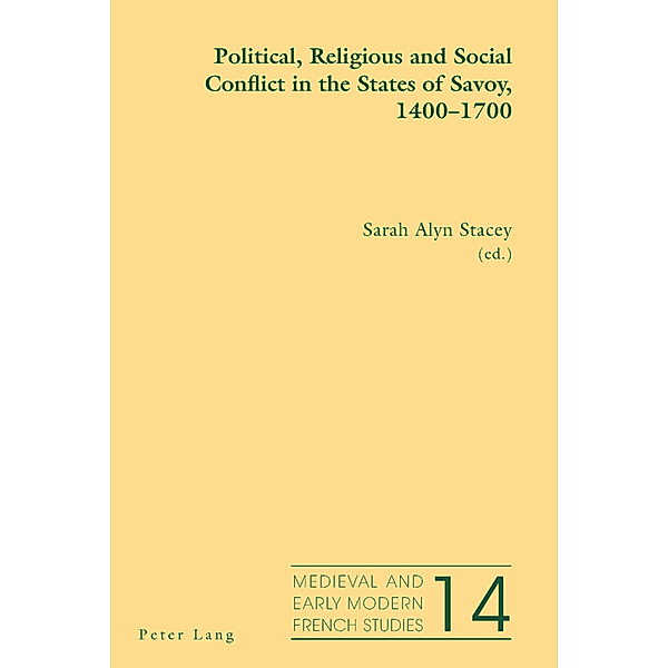 Political, Religious and Social Conflict in the States of Savoy, 1400-1700