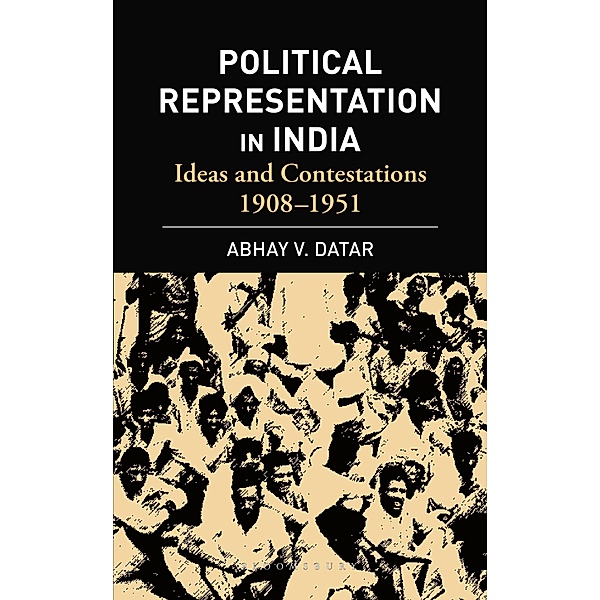 Political Representation In India / Bloomsbury India, Abhay V Datar