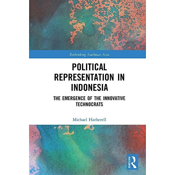Political Representation in Indonesia, Michael Hatherell