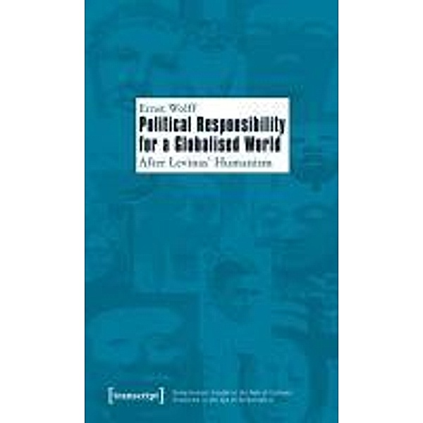 Political Responsibility for a Globalised World, Ernst Wolff