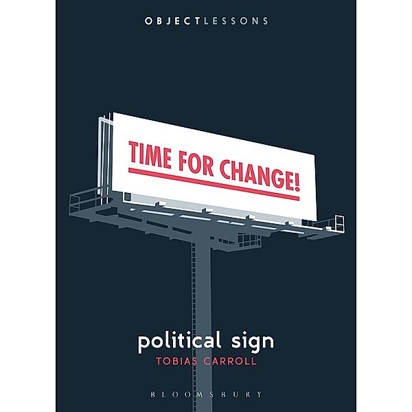 Political Sign / Object Lessons, Tobias Carroll