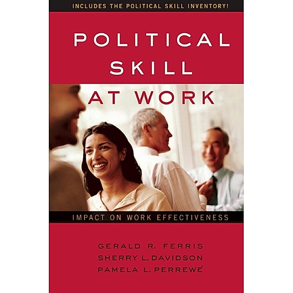 Political Skill at Work, Gerald R. Ferris