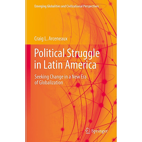 Political Struggle in Latin America, Craig L. Arceneaux
