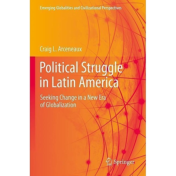 Political Struggle in Latin America, Craig L. Arceneaux