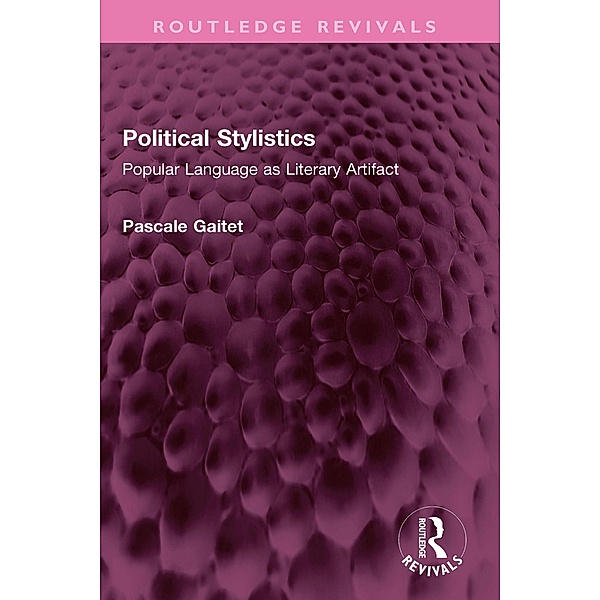 Political Stylistics, Pascale Gaitet