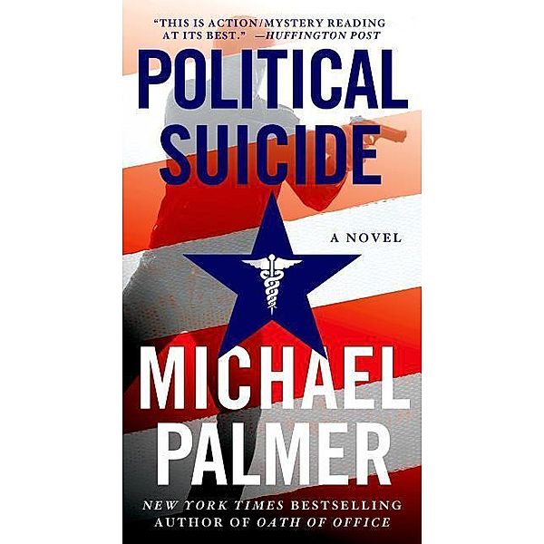 Political Suicide: A Thriller, Michael Palmer