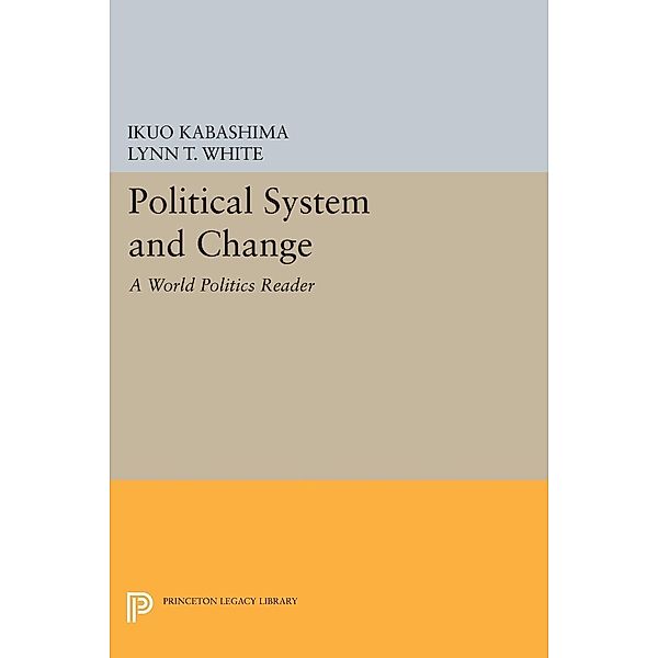 Political System and Change / Princeton Legacy Library Bd.101
