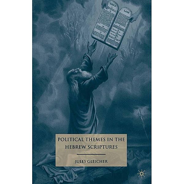 Political Themes in the Hebrew Scriptures, J. Gleicher