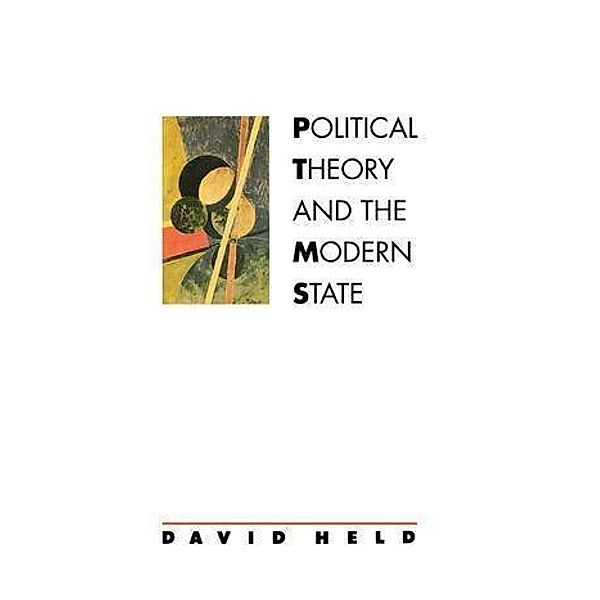 Political Theory and the Modern State, David Held