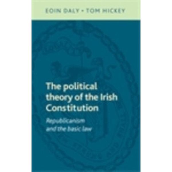 political theory of the Irish Constitution, Tom Hickey, Eoin Daly