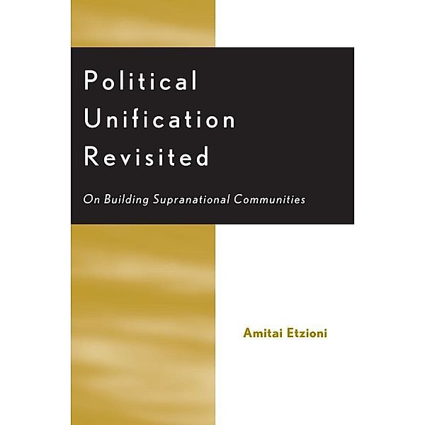 Political Unification Revisited, Amitai Etzioni