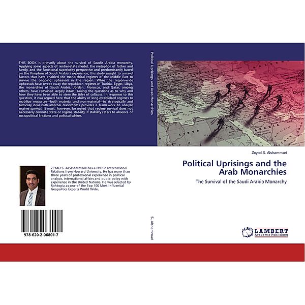 Political Uprisings and the Arab Monarchies, Zeyad S. Alshammari