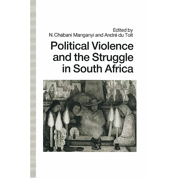 Political Violence and the Struggle in South Africa