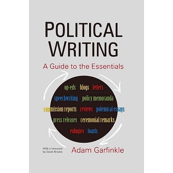 Political Writing: A Guide to the Essentials, Adam Garfinkle, David Brooks