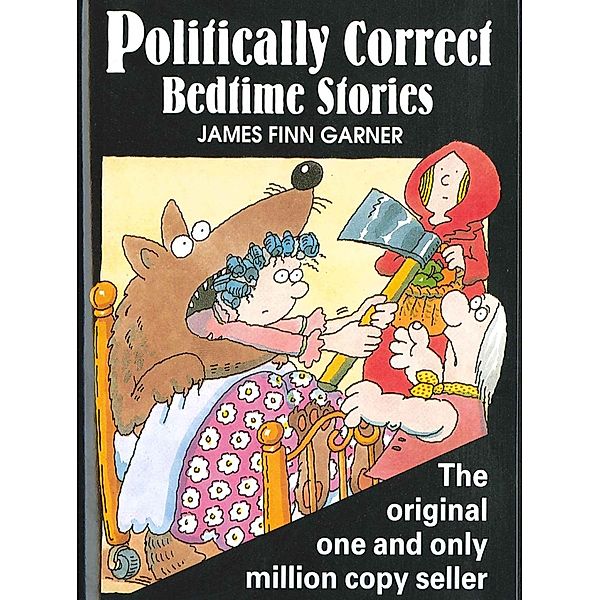 Politically Correct Bedtime Stories / Souvenir Press, James Finn Garner