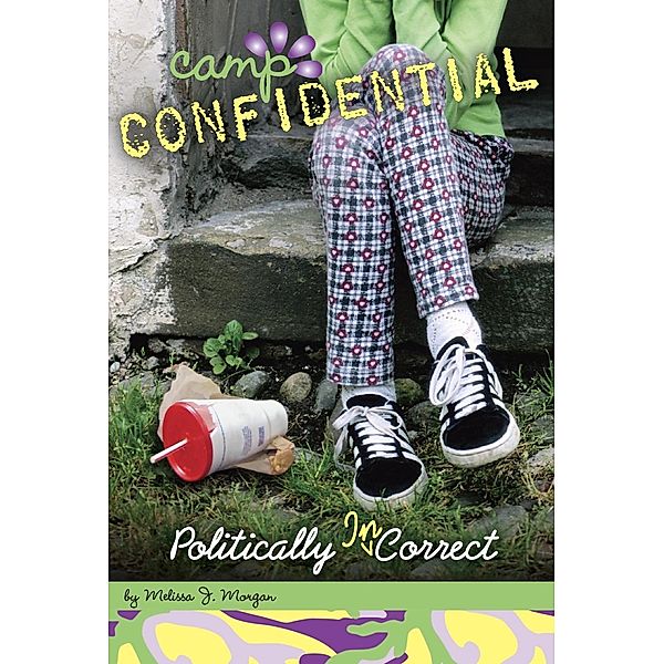 Politically Incorrect #23 / Camp Confidential Bd.23, Melissa J. Morgan