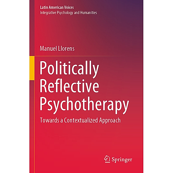Politically Reflective Psychotherapy, Manuel Llorens